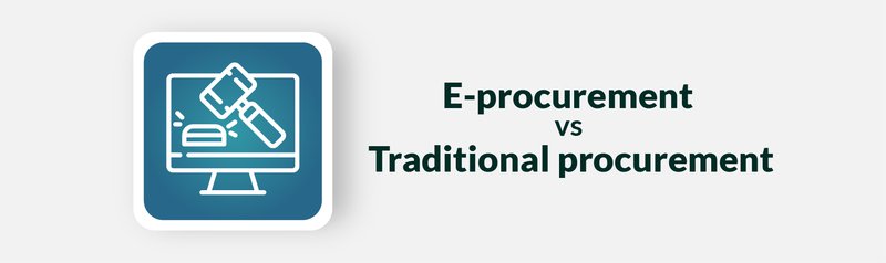 E-procurement and Traditional procurement